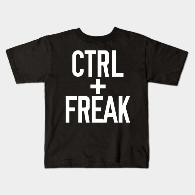 Control Freak Kids T-Shirt by giovanniiiii